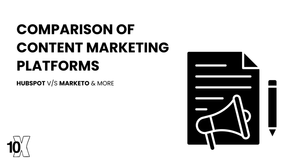 Comparison of content marketing platforms: HubSpot v/s Marketo & more