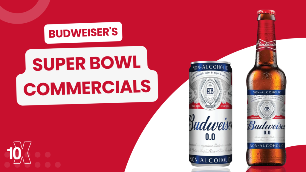 Budweiser's Super Bowl commercials