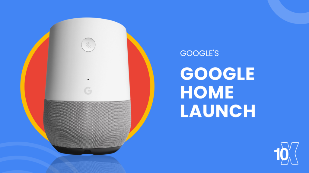 Google's Google Home launch