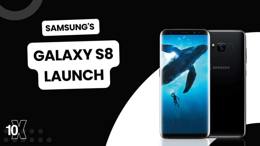 Samsung's Galaxy S8 launch