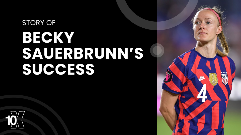 Story Of Becky Sauerbrunn’s Success