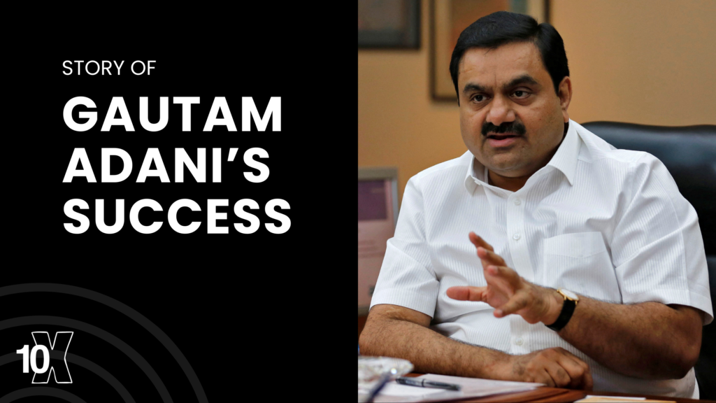 Story Of Gautam Adani’s Success