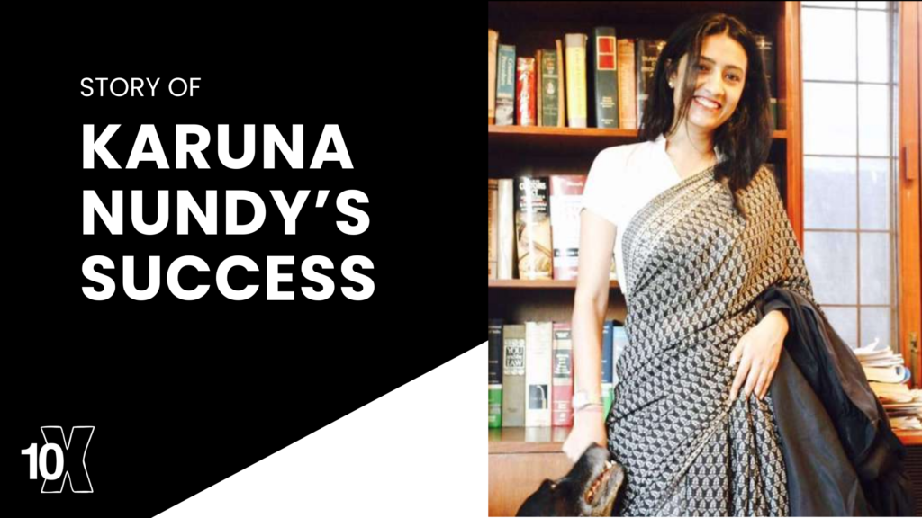 Story Of Karuna Nundy’s Success