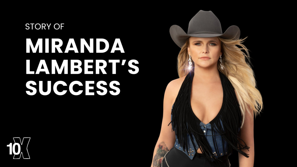 Story Of Miranda Lambert’s Success