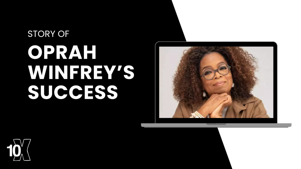 Story Of Oprah Winfrey’s Success