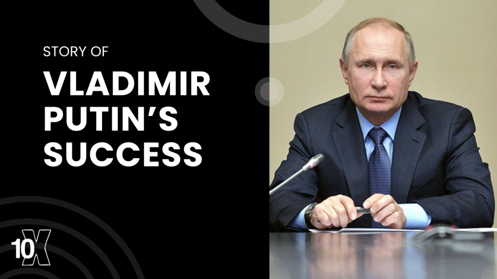 Story Of Vladimir Putin’s Success