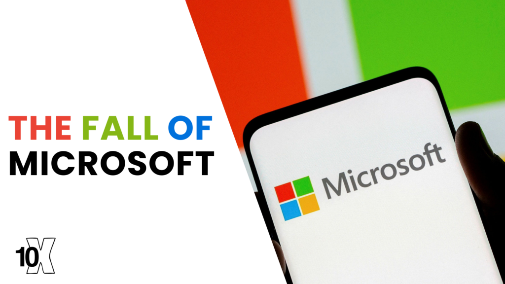 The Fall Of Microsoft