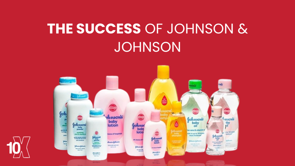 The Success Of Johnson & Johnson