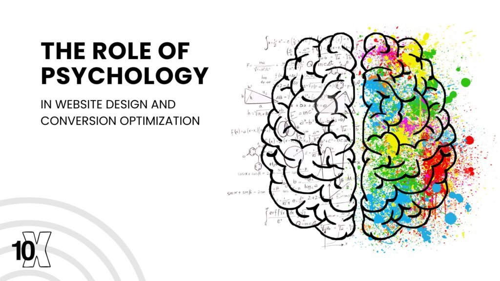 The role of psychology in website design and conversion optimization