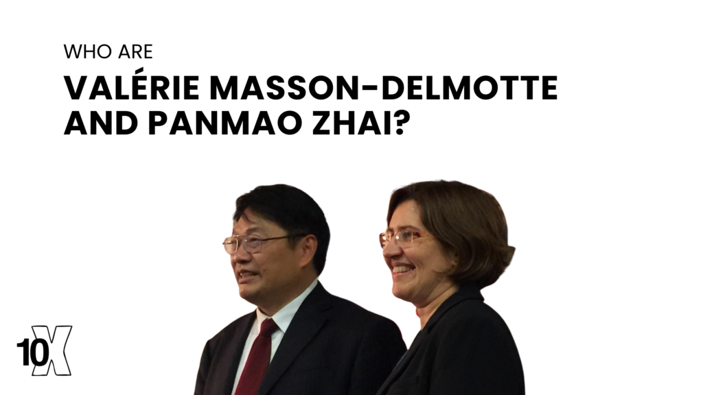 Who Are Valérie Masson-Delmotte And Panmao Zhai