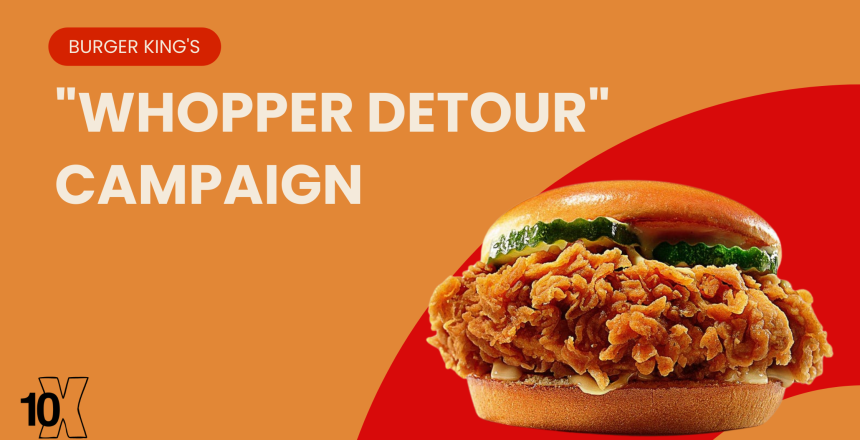 Story of Burger King's Whopper Detour campaign