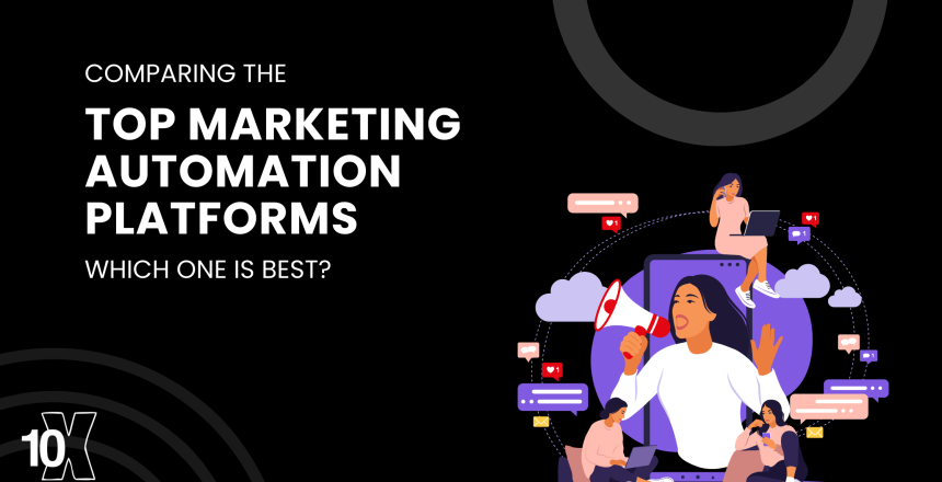 Comparing the top marketing automation platforms: which one is best?