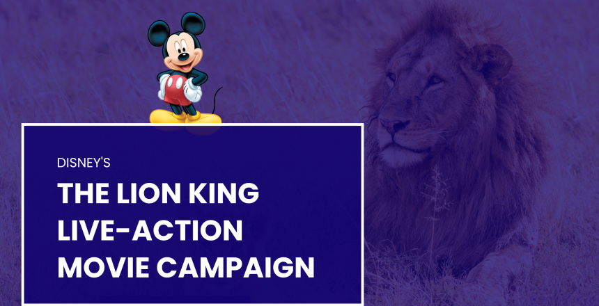 Disney's The Lion King live-action movie campaign