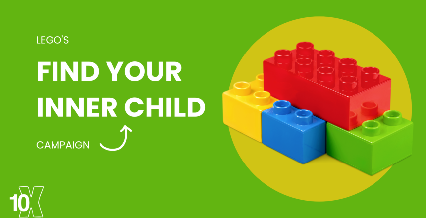 Lego's Find Your Inner Child campaign