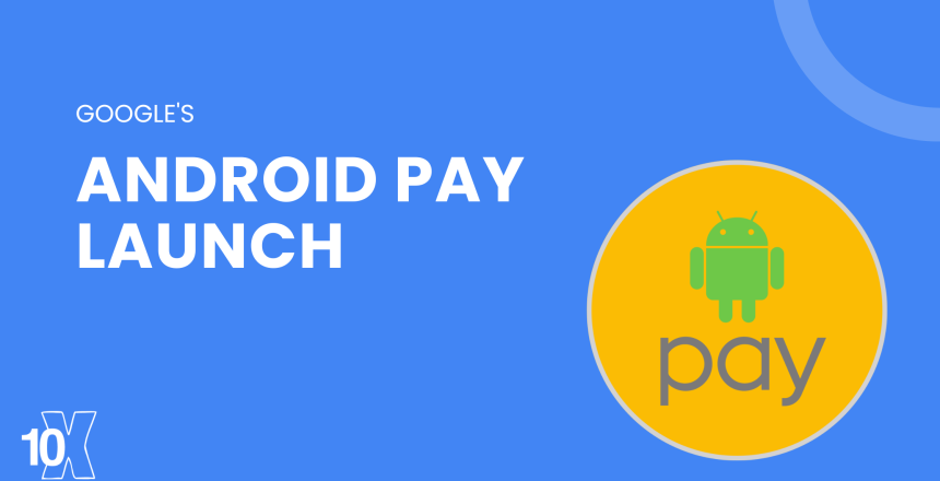Google's Android Pay launch