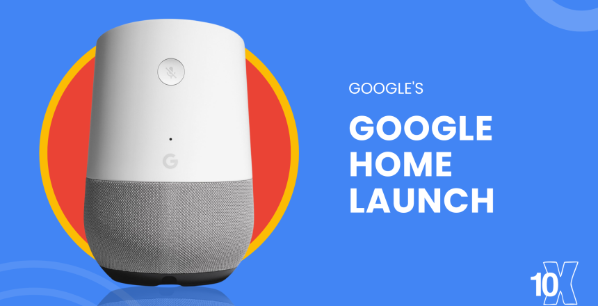 Google's Google Home launch