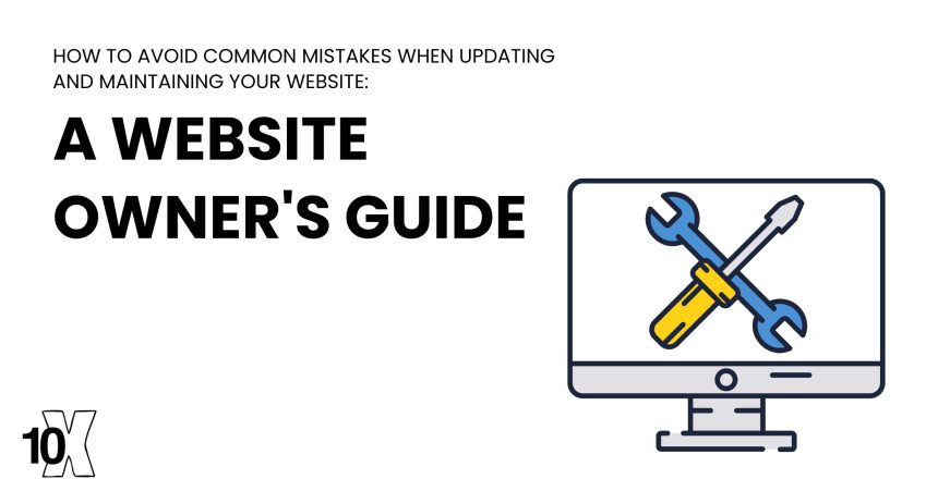 How to avoid common mistakes when updating and maintaining your website a website owner's guide