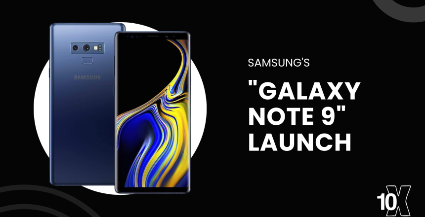 Samsung's Galaxy Note 9 launch