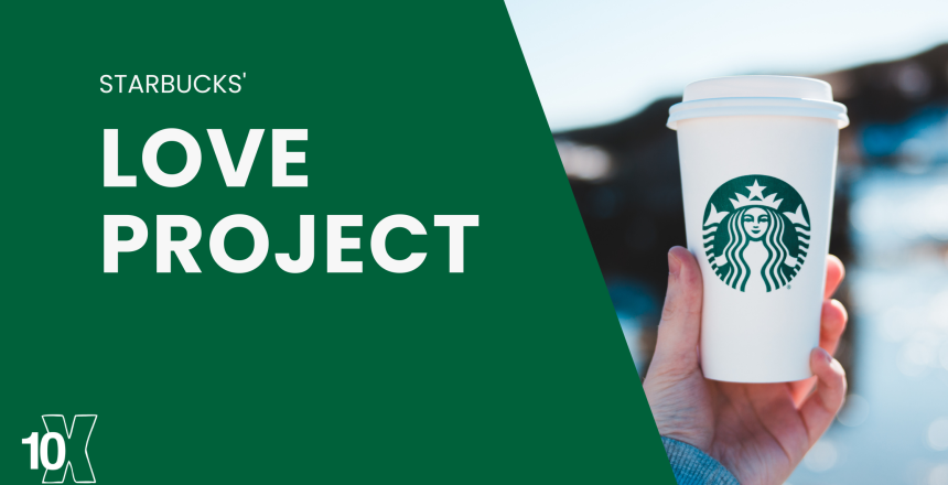 Starbucks' Love project