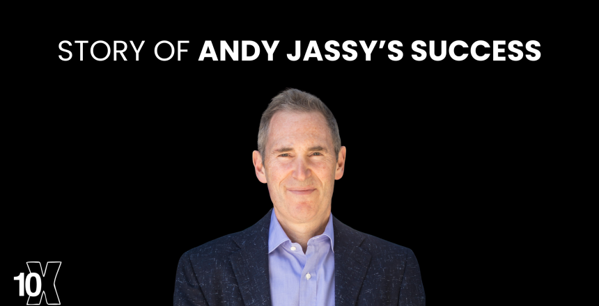 Story Of Andy Jassy’s Success