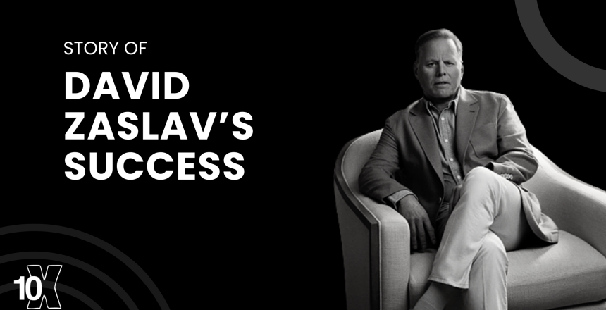 Story Of David Zaslav’s Success