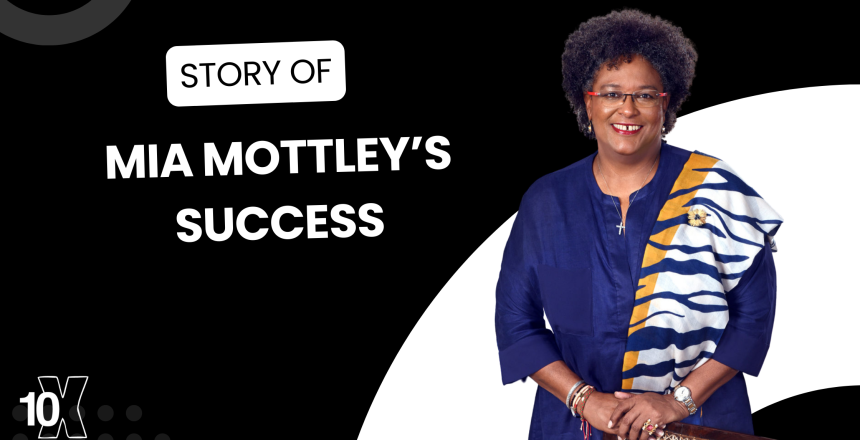 Story Of Mia Mottley’s Success