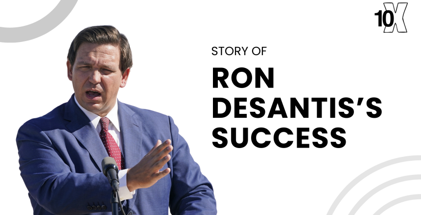 Story Of Ron DeSantis’s Success