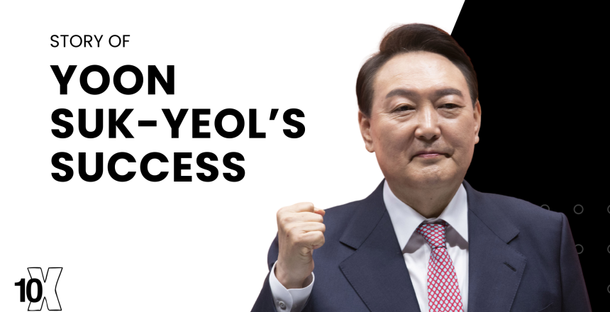 Story Of Yoon Suk-Yeol’s Success