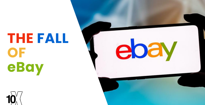 The Fall Of EBay