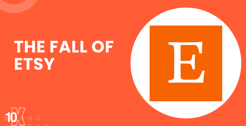 The Fall Of Etsy