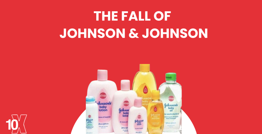 The Fall Of Johnson & Johnson