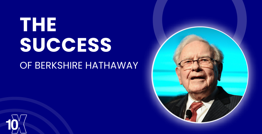 The Success Of Berkshire Hathaway