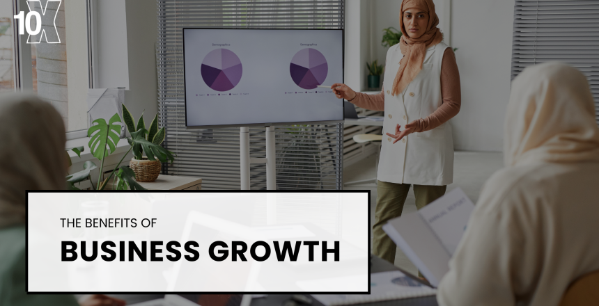 The benefits of business growth