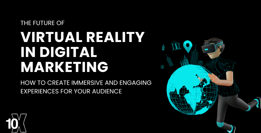 The future of virtual reality in digital marketing