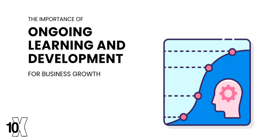 The importance of ongoing learning and development for business growth