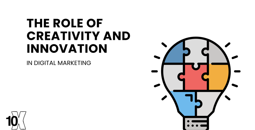 The role of creativity and innovation in digital marketing