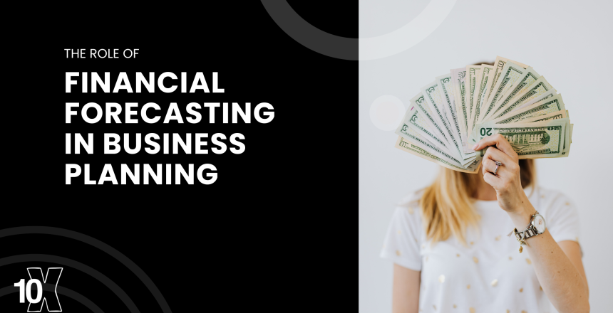 The role of financial forecasting in business planning