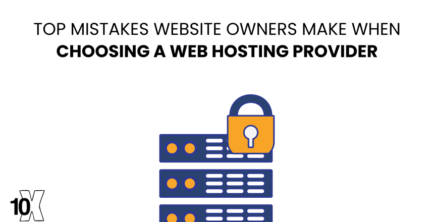 Top mistakes website owners make when choosing a web hosting provider