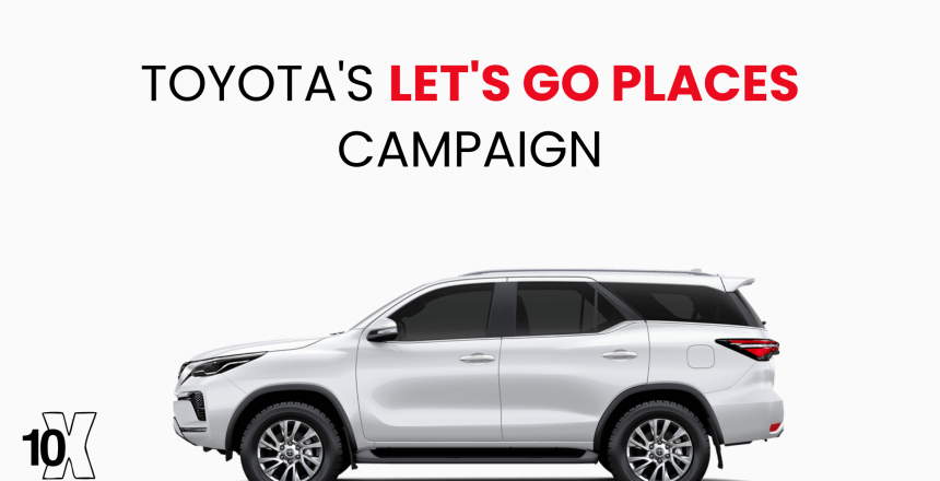 Toyota's Let's Go Places campaign