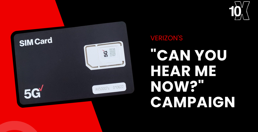 Verizon's Can You Hear Me Now? campaign